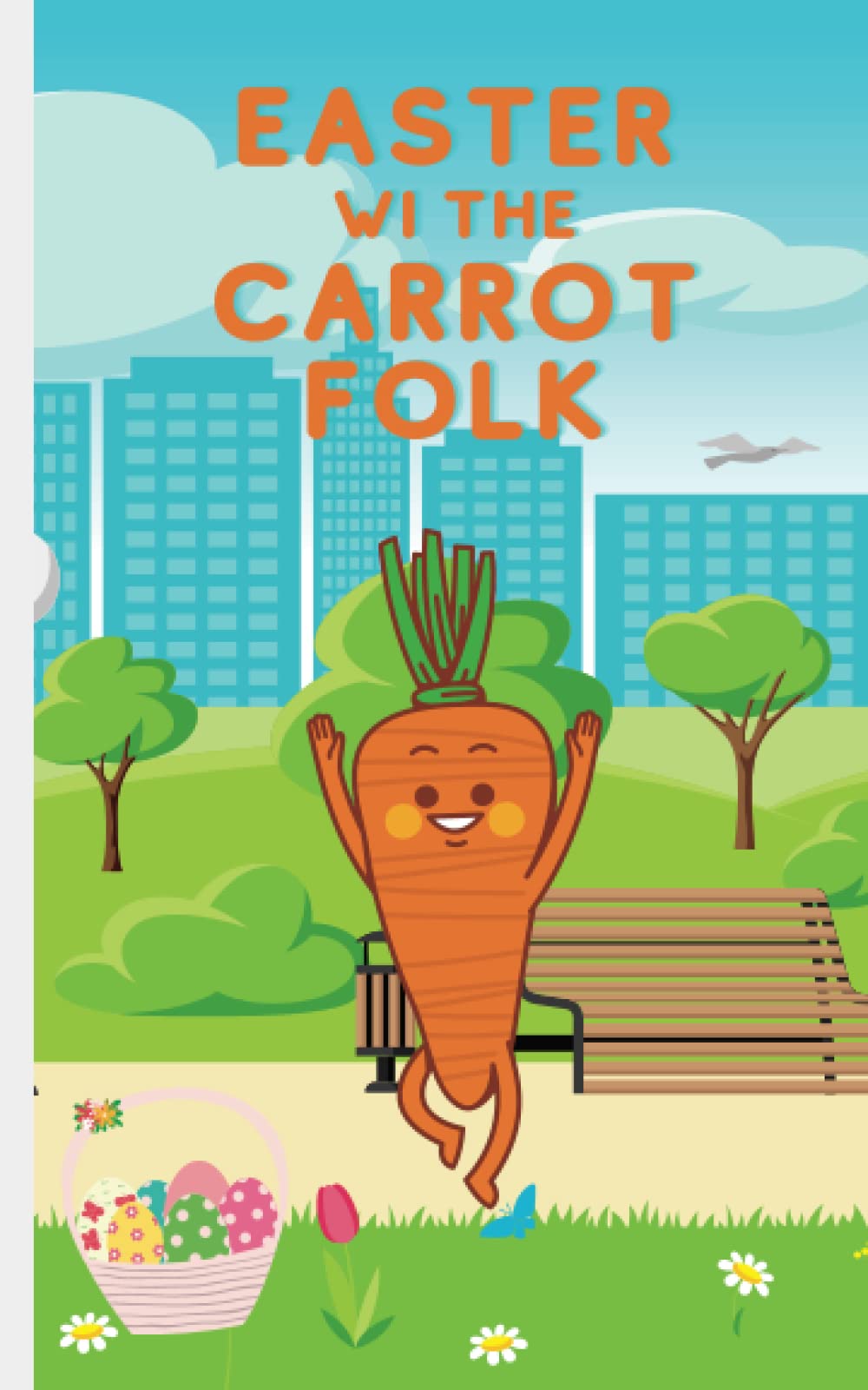 Easter wi the Carrot Folk, short Doric Scottish Aberdonian Kids children's story book: Cute Little Childrens story with an Aberdonian twist