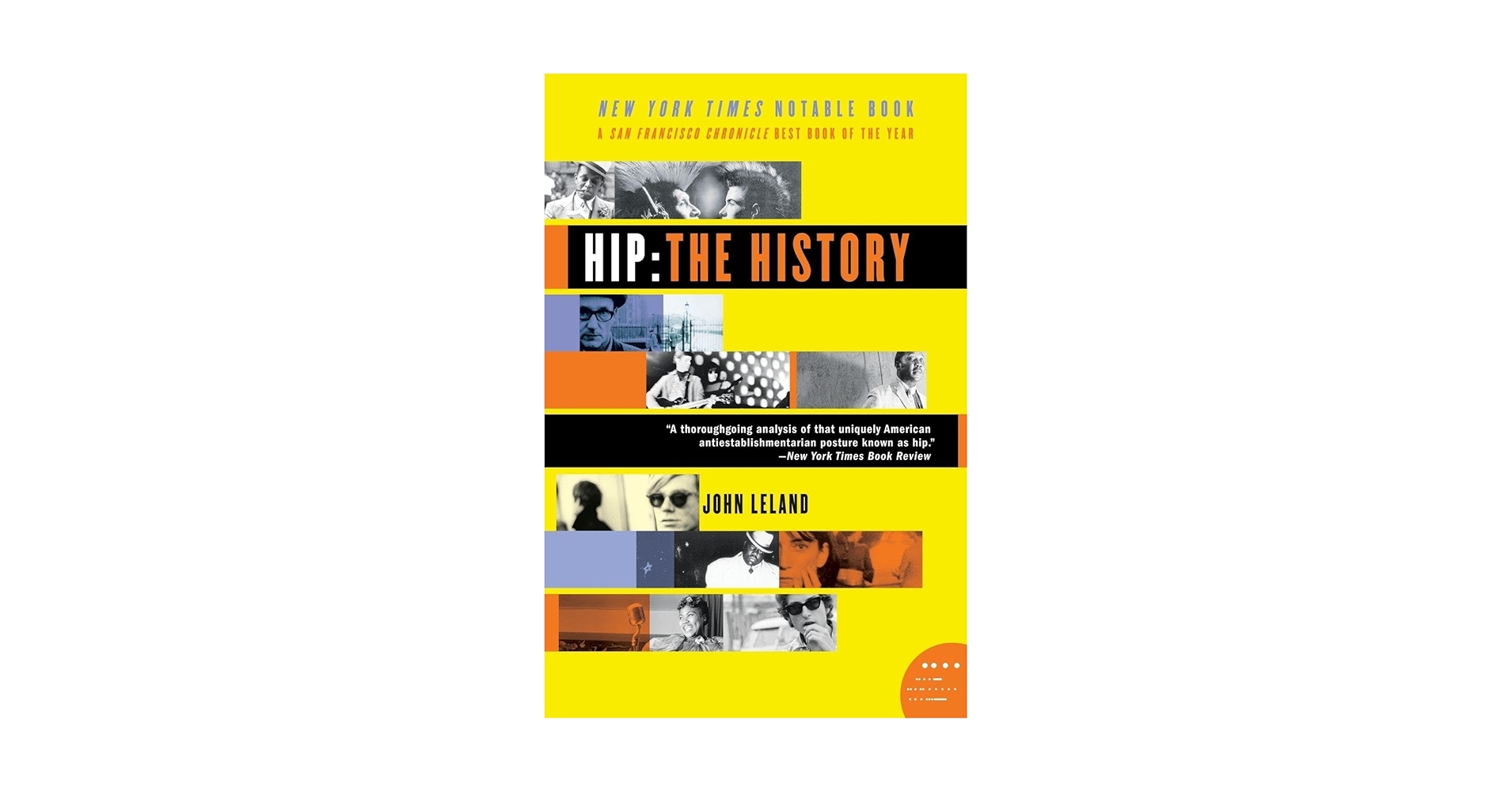 Hip: The History: Leland, Mr. John: 9780060528188: Amazon