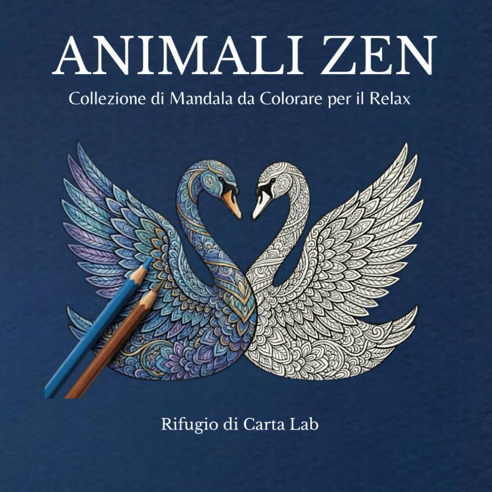 ANIMALI ZEN - Collezione di mandala da colorare per il relax: Libro da Colorare per Adulti: 50 + Disegni Intricati di Animali Mandala per il Relax, l'Antistress e l'Arteterapia
