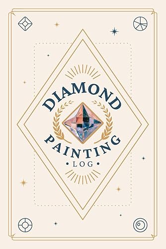 Diamond Painting Log A Journal To Record Design Details, Project Information & Other Notes Paint by Code Gem Art Tracker Notebook for Hobbyists,