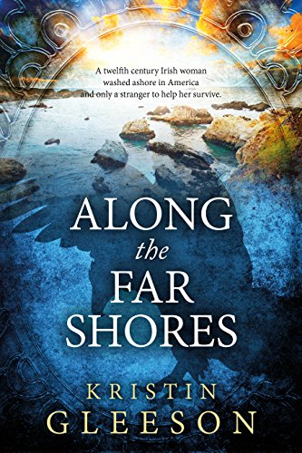 Along the Far Shores (Celtic Knot Series Book 2)