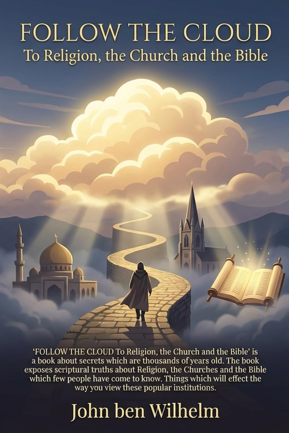FOLLOW THE CLOUD To Religion, the Church and the Bible