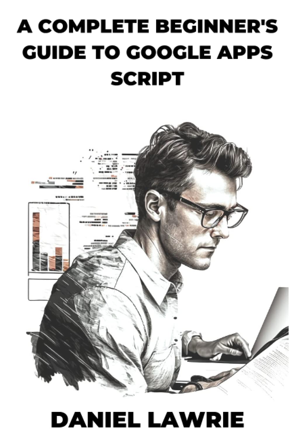 A Complete Beginner's Guide to Google Apps Script