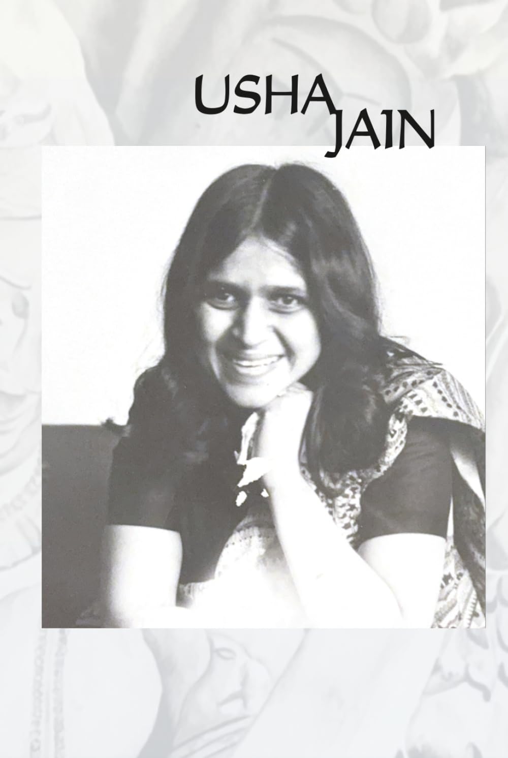 Usha Jain: The Story of My Life (The Jain Family)
