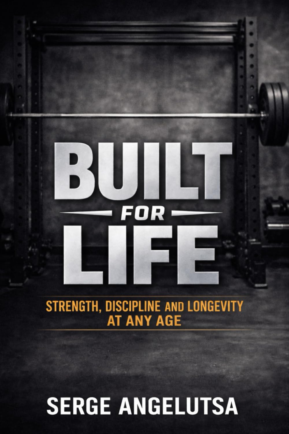 Built for Life: Strength, Discipline, and Longevity at Any Age