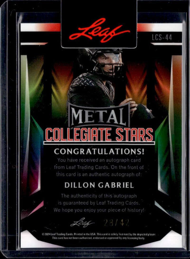 DILLON GABRIEL RC SP AUTO 2024 Leaf Metal Autograph 28/42 Collegiate Stars Collection Oregon NM+-MT Football Prospect