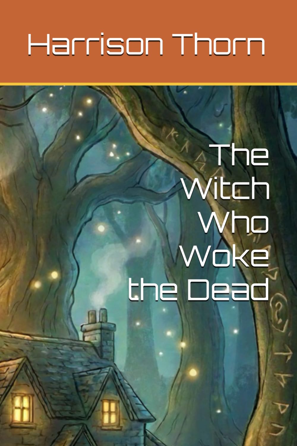 The Witch Who Woke the Dead: 1 (A Willowveil Witch Mystery)