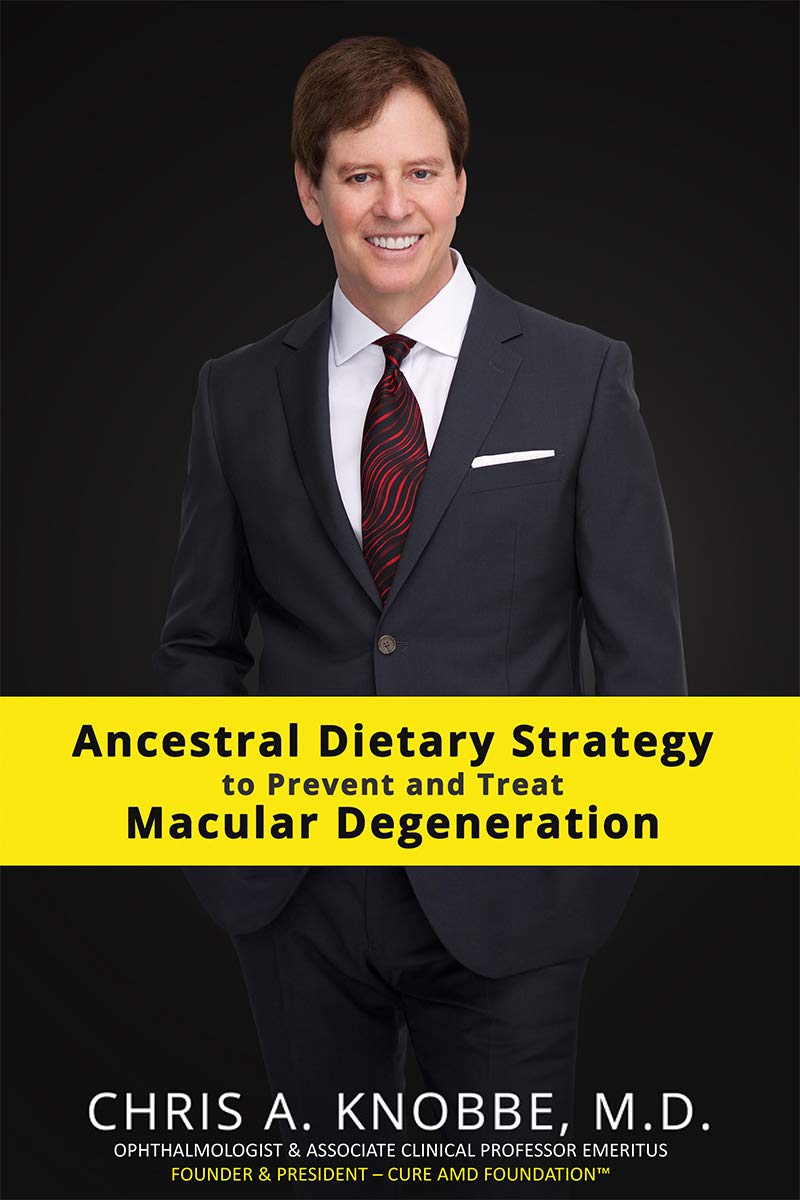 Ancestral Dietary Strategy to Prevent and Treat Macular Degeneration: eBook / Kindle Format