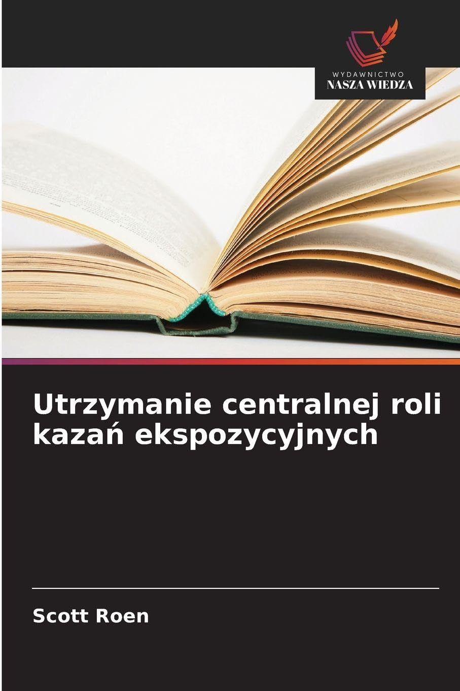 Utrzymanie centralnej roli kaza¿ ekspozycyjnych