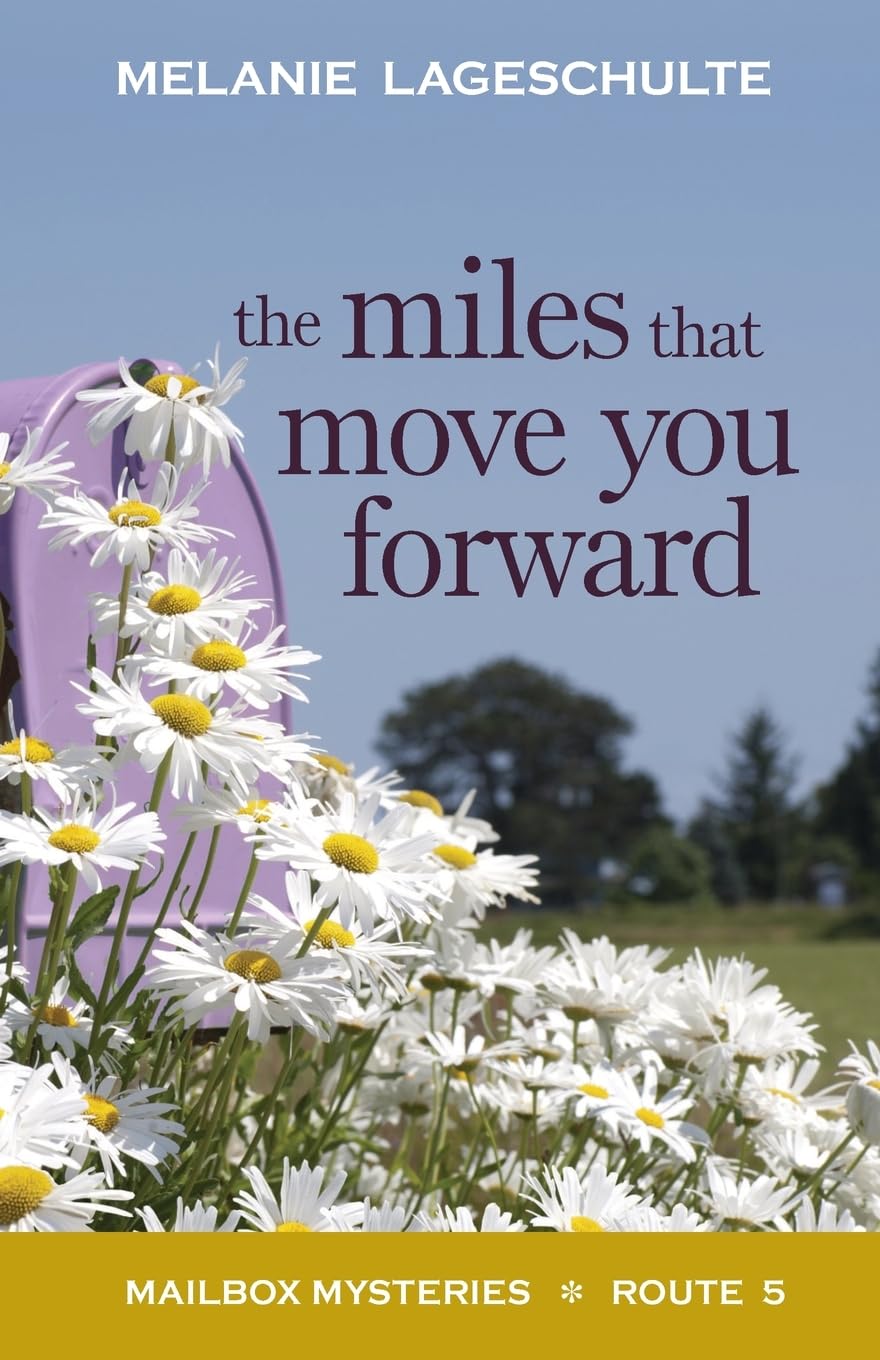 The Miles That Move You Forward: 5 (Mailbox Mysteries)