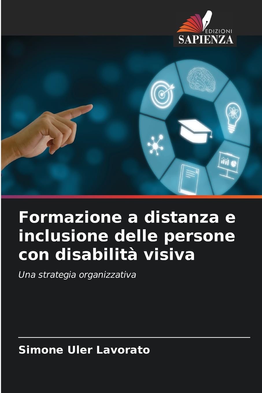 Formazione a distanza e inclusione delle persone con disabilità visiva: Una strategia organizzativa