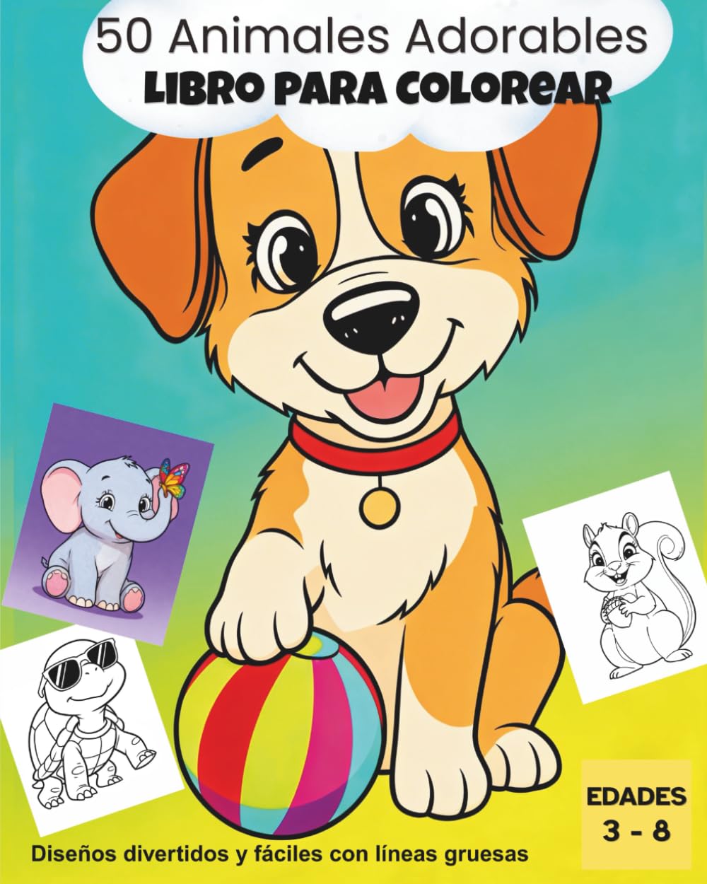 50 Animales Adorables - Libro de Colorear: Diseños Divertidos y Fáciles con Líneas Gruesas - Libro de Colorear de Animales para Niños y Niñas de 3 a 8 ... de Libros de Colorear - Animales Adorables)