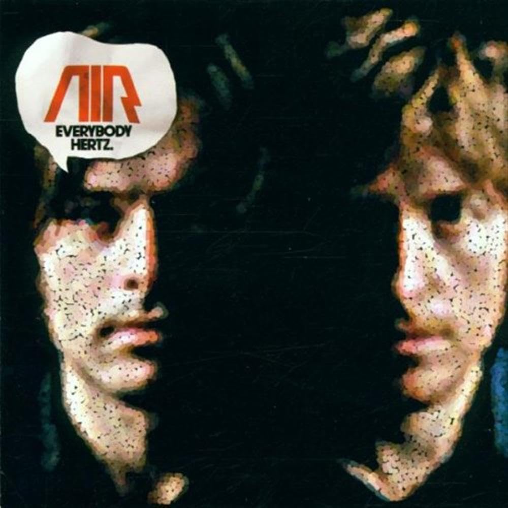 Everybody Hertz: 10000 Hz Legend [Audio CD] Air