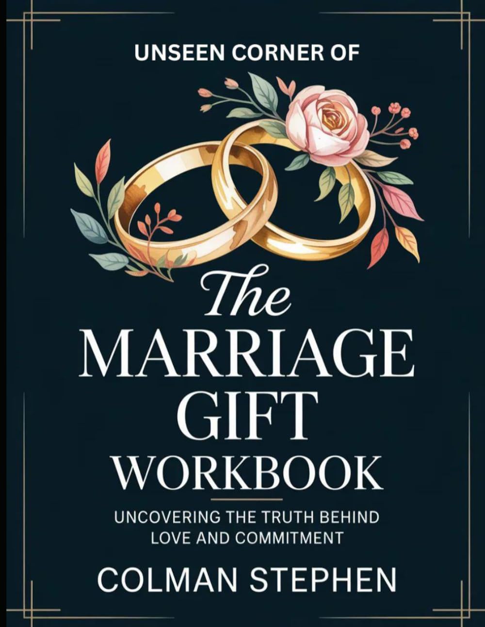 Unseen Corner of The Marriage Gift: Uncovering the Truth Behind Love and Commitment