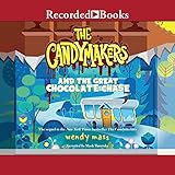 The Candymakers and the Great Chocolate Chase