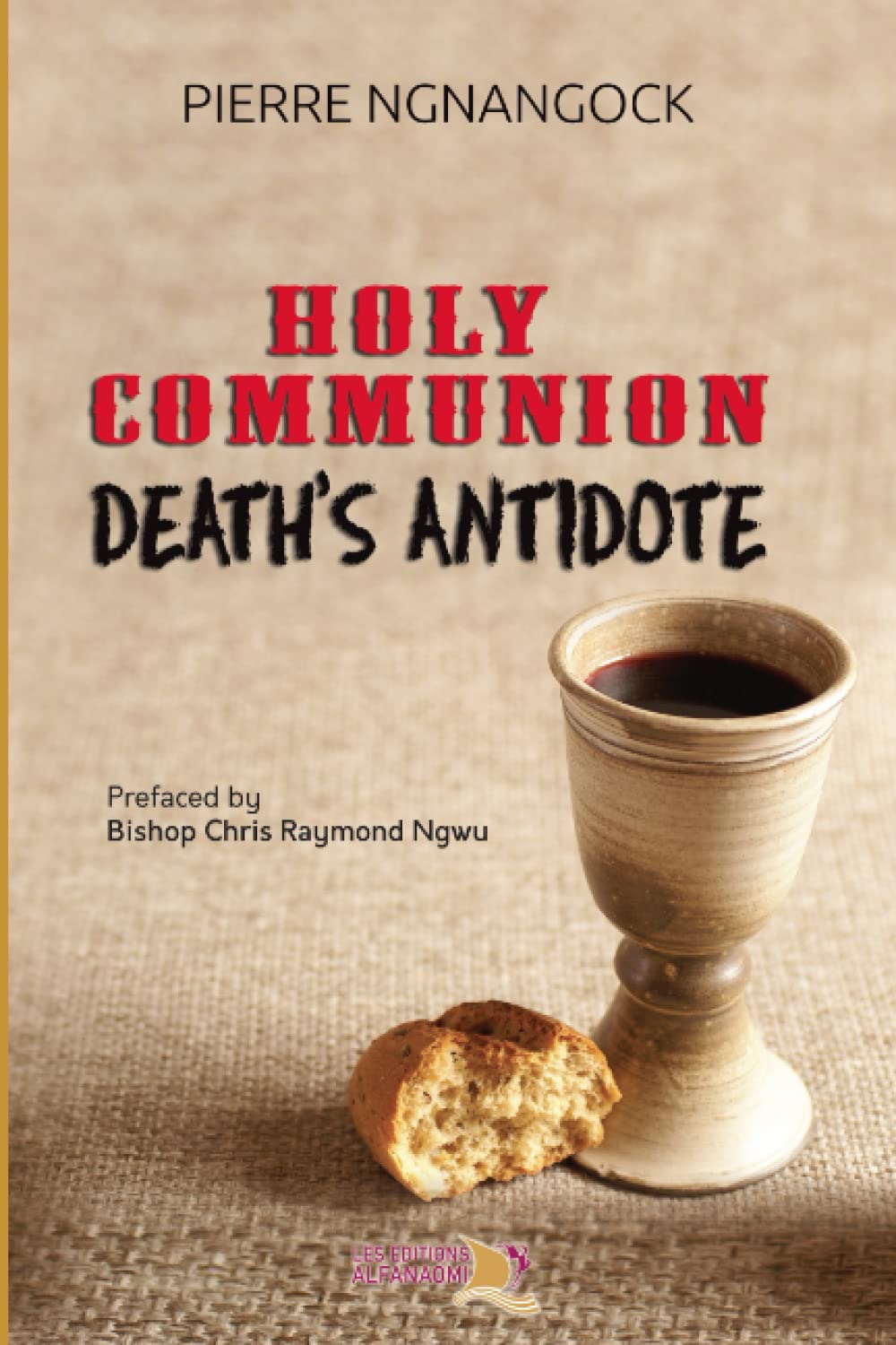 Holy Communion: Death’s Antidote