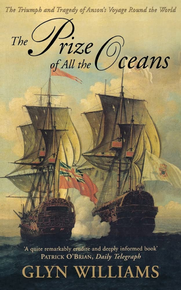 The Prize of All the Oceans: A Thrilling History of Mutiny, Survival, and the Hunt for Legendary Gold