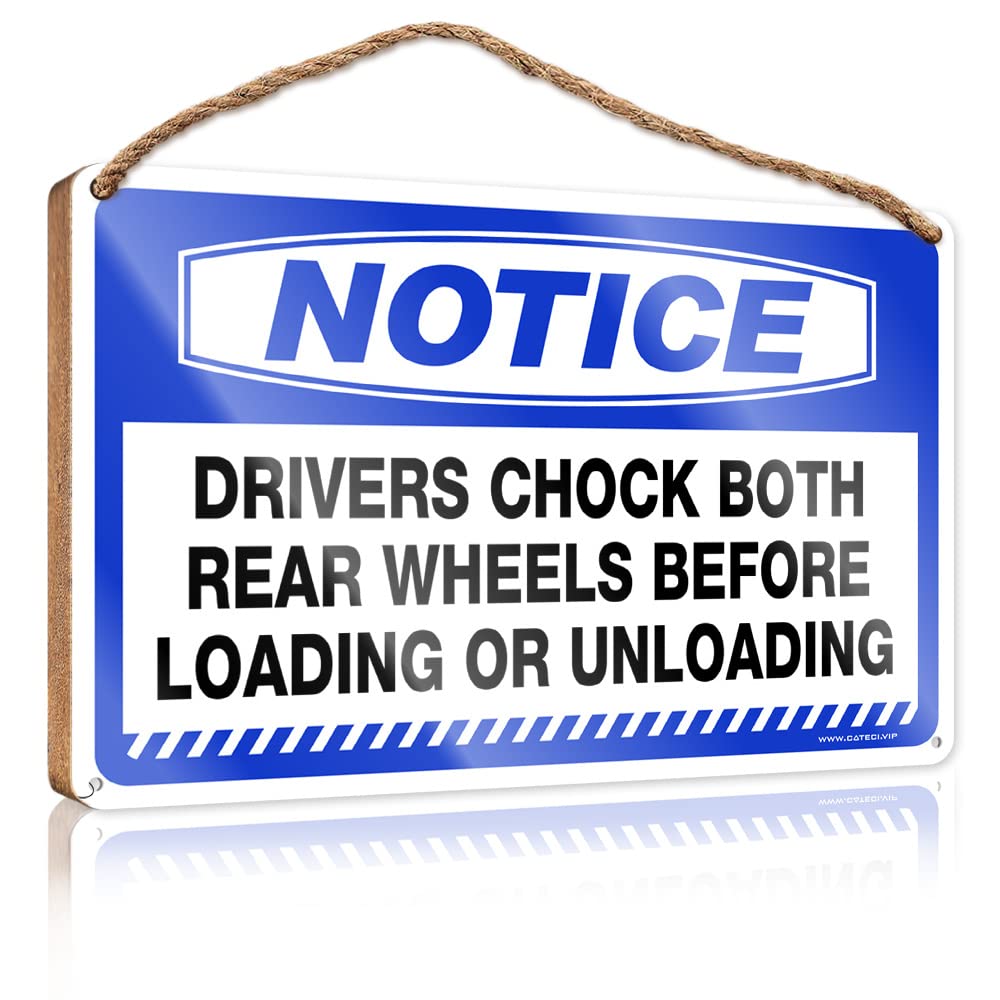 DTHA Funny Hanging Sign Notice Drivers Chock Both Rear Wheels Before Loading Or Unloading Wooden Sign Wooden Home Sign Teen Room Decor(23X35CM)