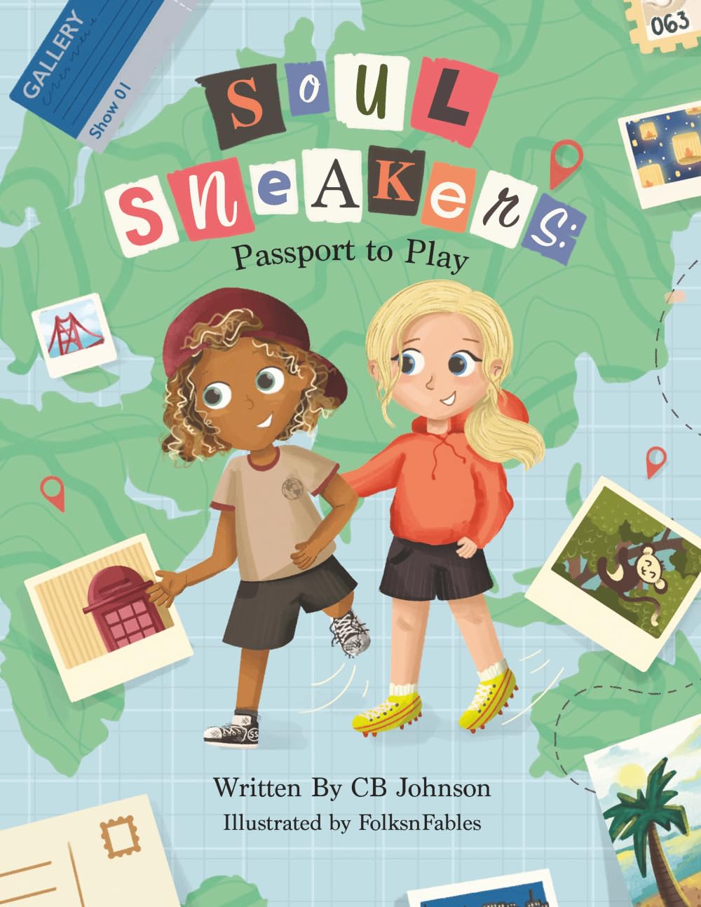 Soul Sneakers: Passport to Play: A Multicultural Chapter Book for Grades 1-4 with Discussion Questions, Glossary, and SEL Activities