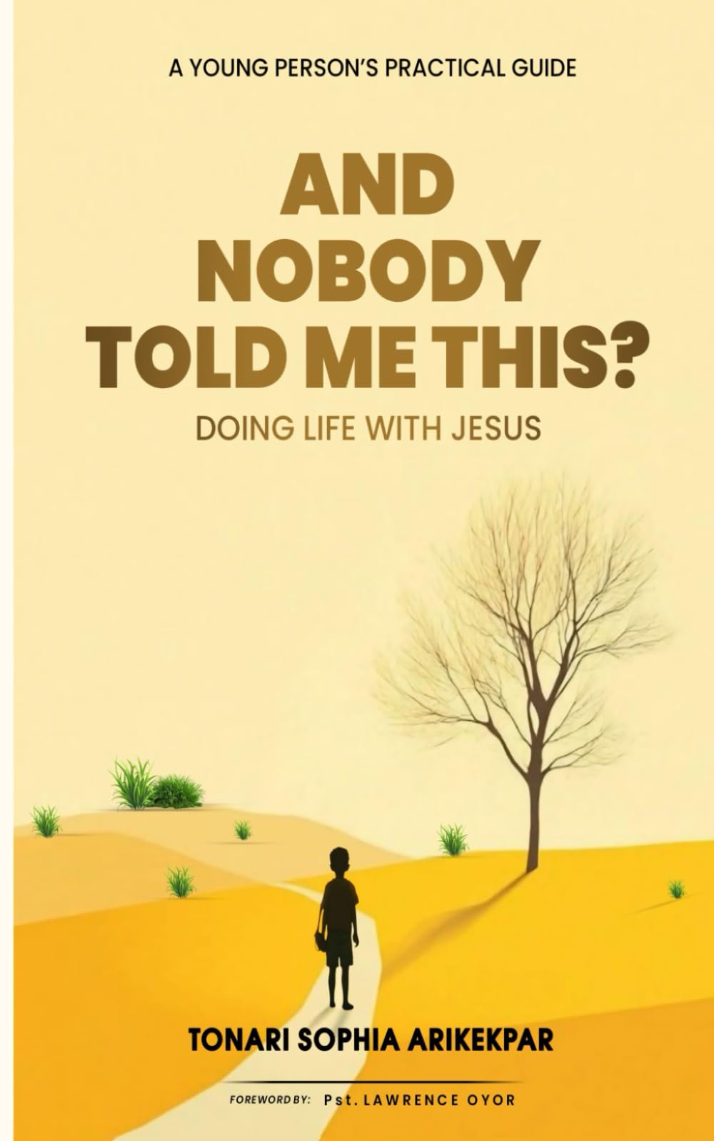 And nobody told me this?: Doing life with Jesus