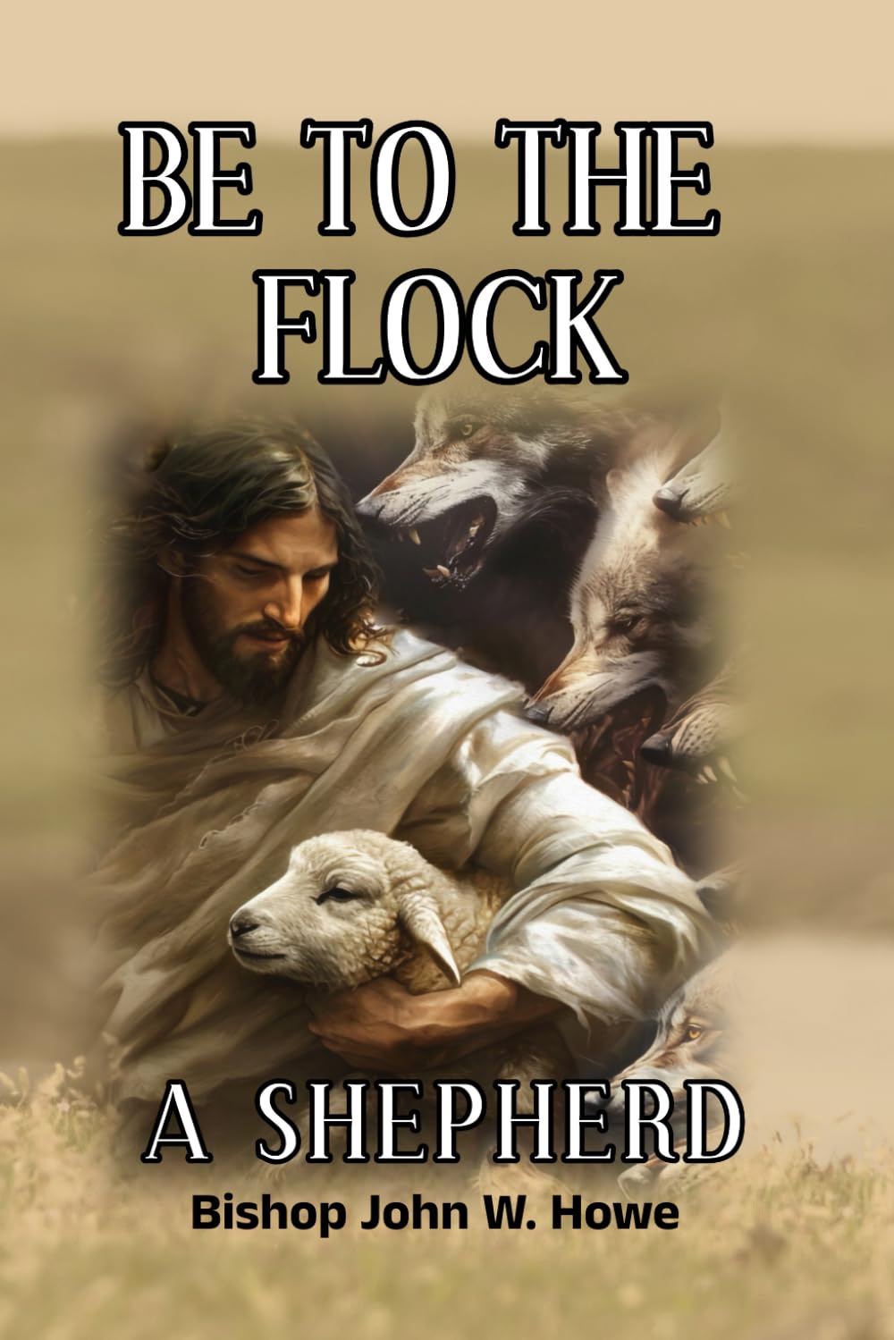 Be to the Flock a Shepherd