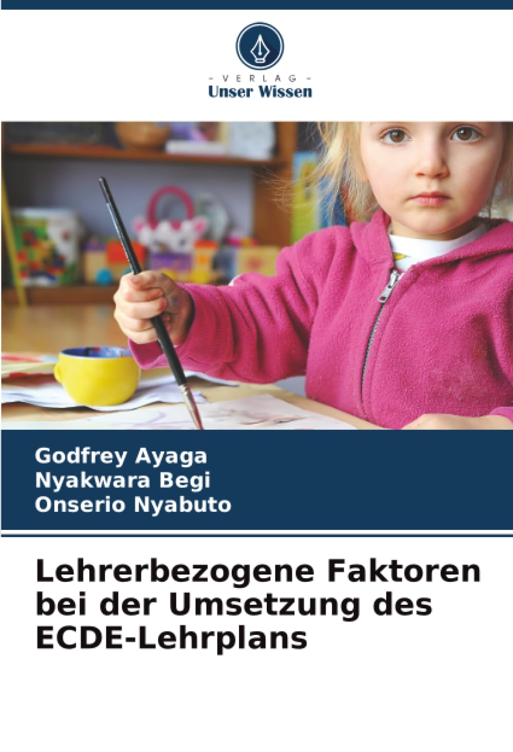 Lehrerbezogene Faktoren bei der Umsetzung des ECDE-Lehrplans