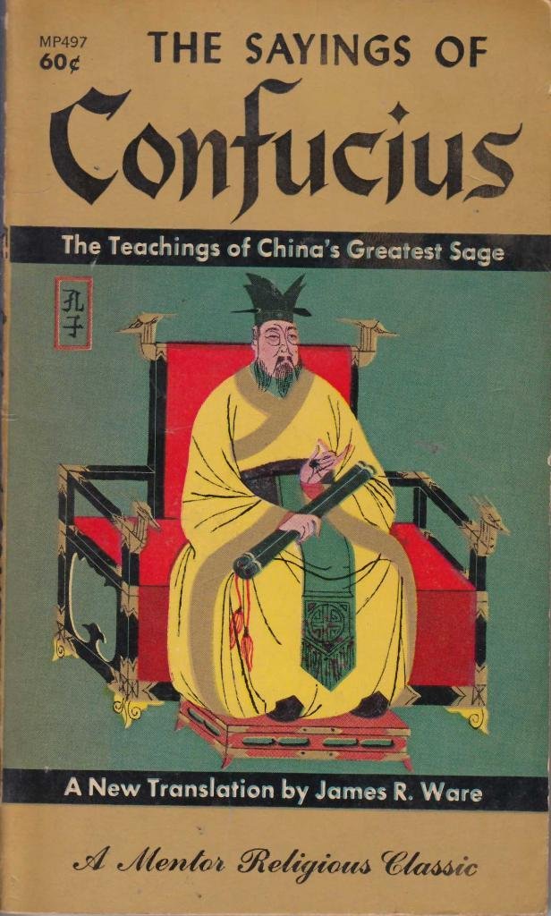 The Sayings of Confucius: a New Translation (Mentor Book): Amazon.co.uk ...