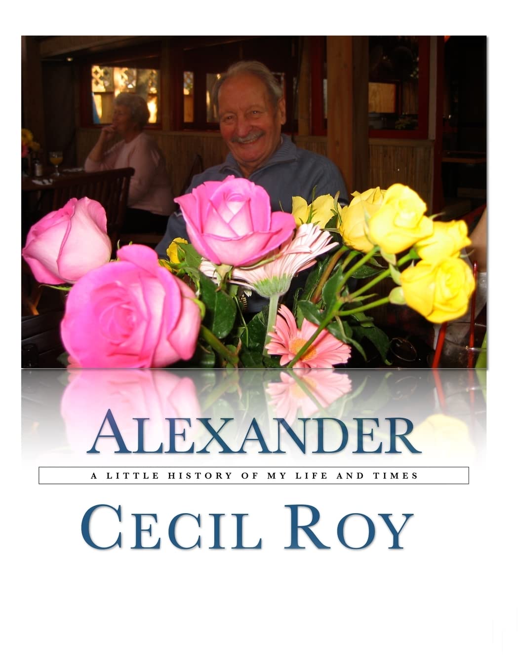 A Little History Of My Life And Times