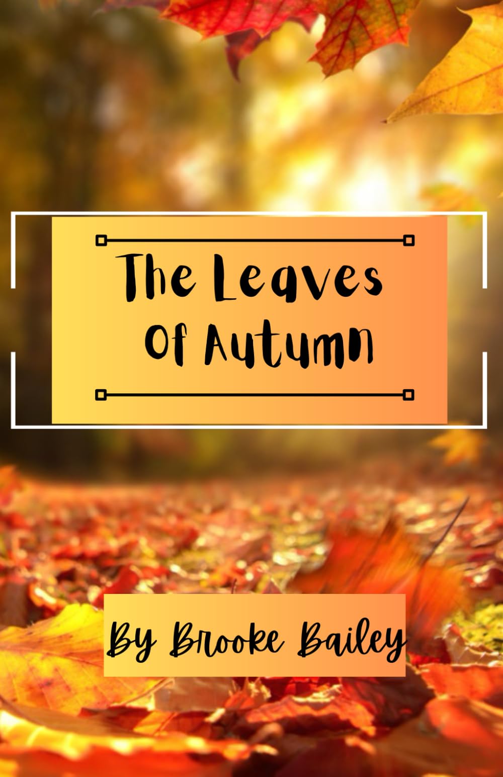 The Leaves of Autumn