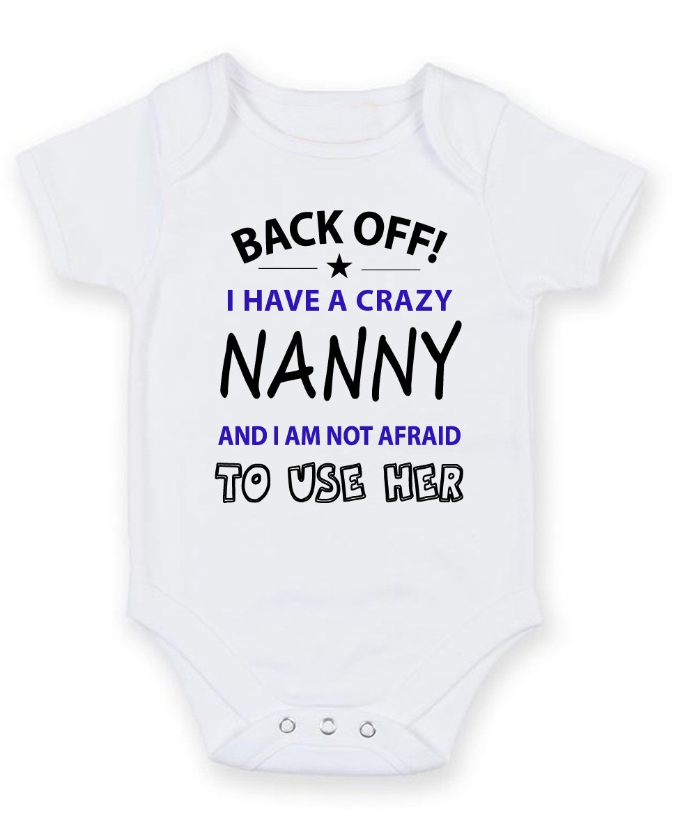 FoxyPrinting Back Off I Have A Crazy Nanny - Personalised Baby Boy Girl Baby VestUnisex Short Sleeve Bodysuit (6-9 months)