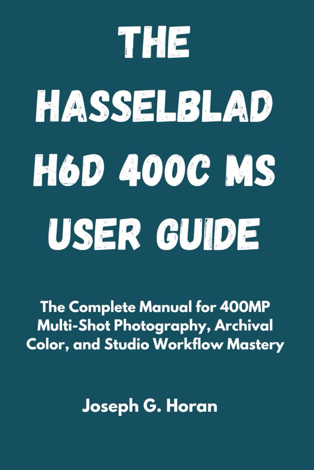 Manuel Hasselblad H6D-400c MS livre photo 400MP et couleur