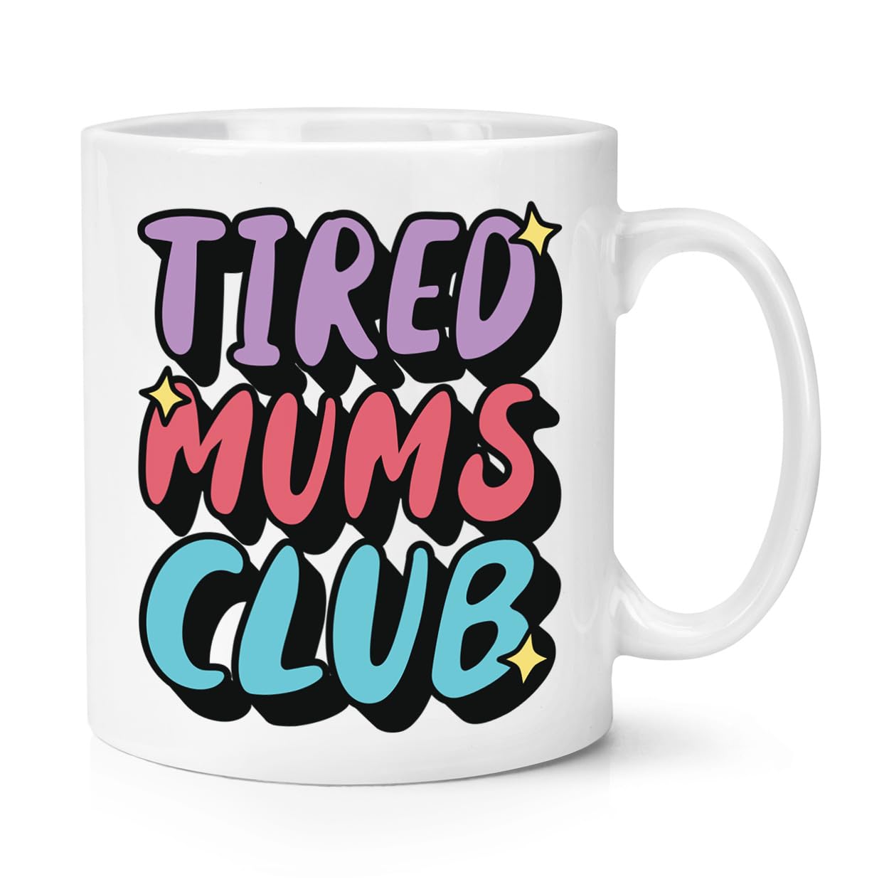 Tired Mums Club 10oz Mug Cup