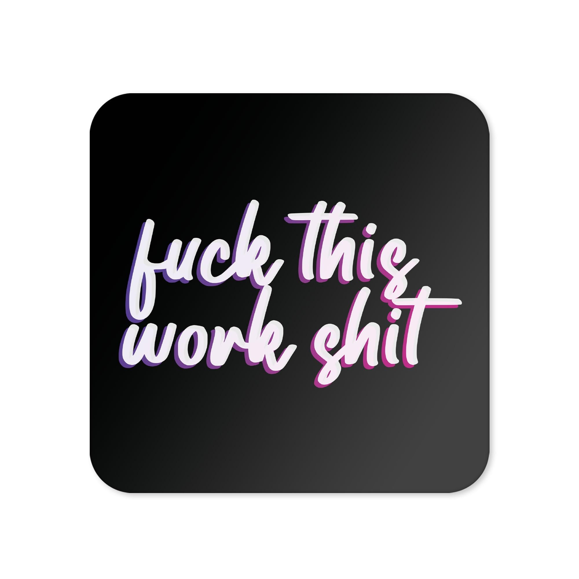 Funny Drinks Coaster | Novelty Office Mug Coasters | Childish Work Beer Mat | Sarcastic Home Accessory | Silly Prank Joke Coffee - CC60