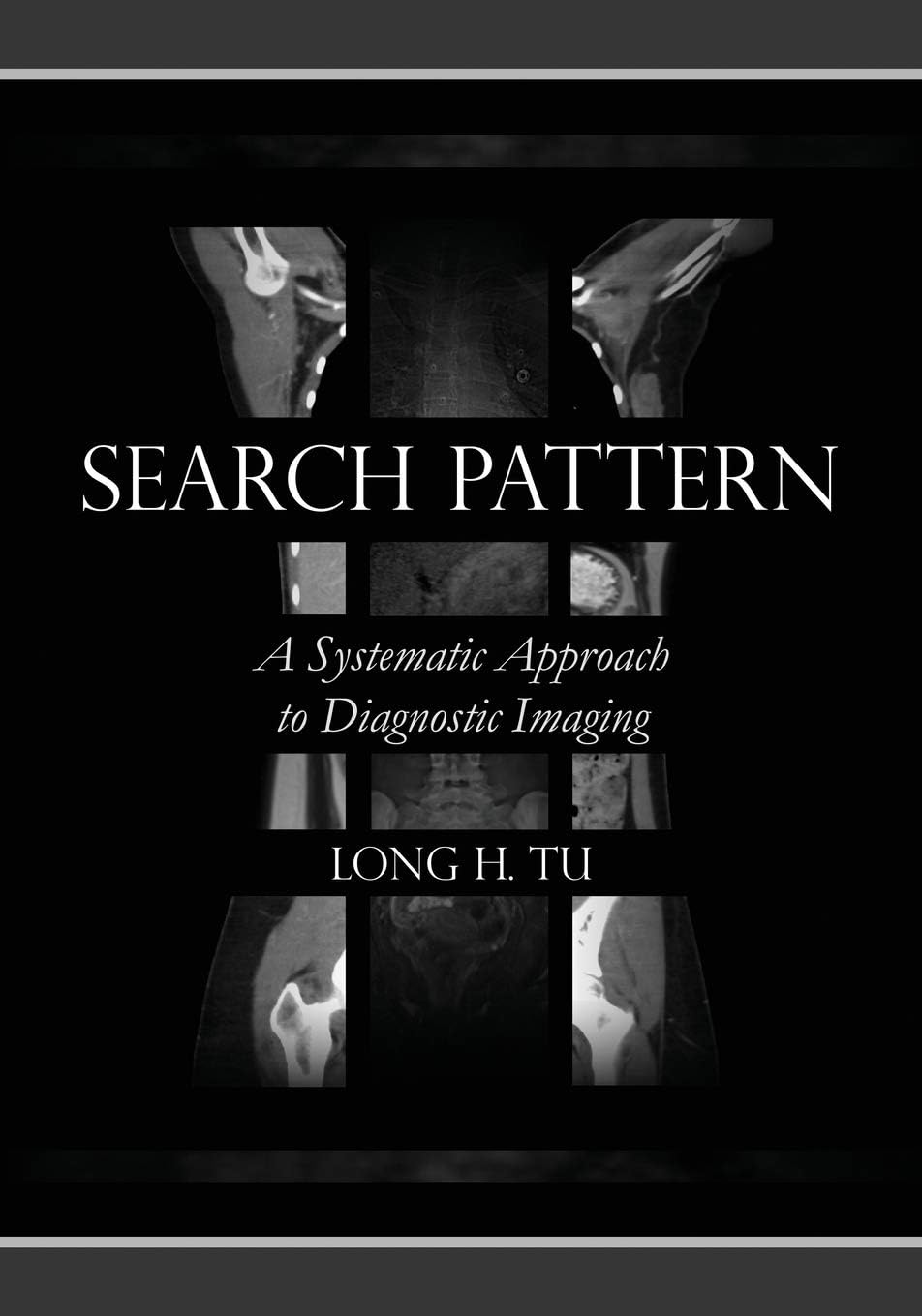 Search Pattern: A Systematic Approach to Diagnostic Imaging Paperback – 30 June 2020