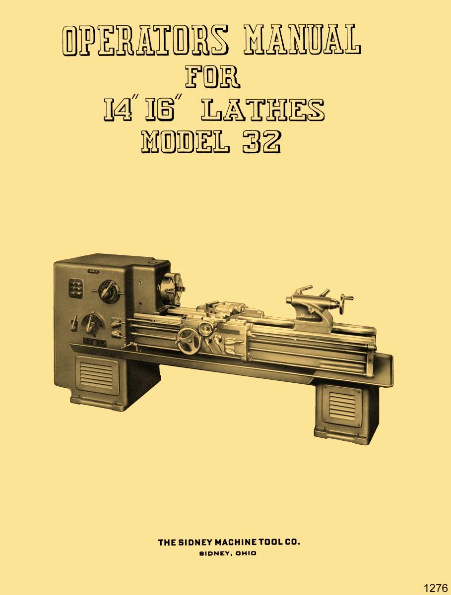 SIDNEY 14"-16" Model 32 Dial-Master Metal Lathes Operator's & Parts Manual      Plastic Comb – January 1, 1900
