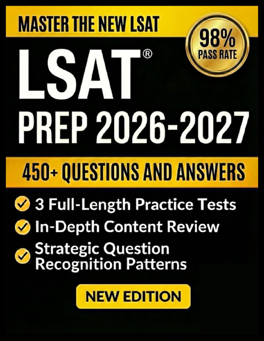 LSAT PREP 2026-2027: Complete Strategies, 3 Full-Length Practice Tests, and Proven Study Plans to Maximize Your Score