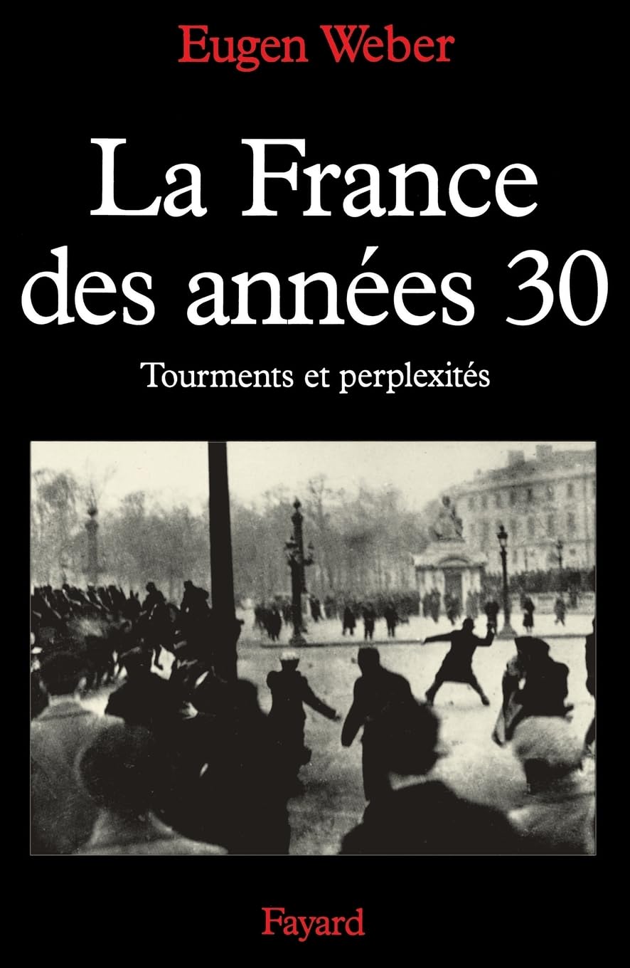 La France des années 30. Tourments et perplexités