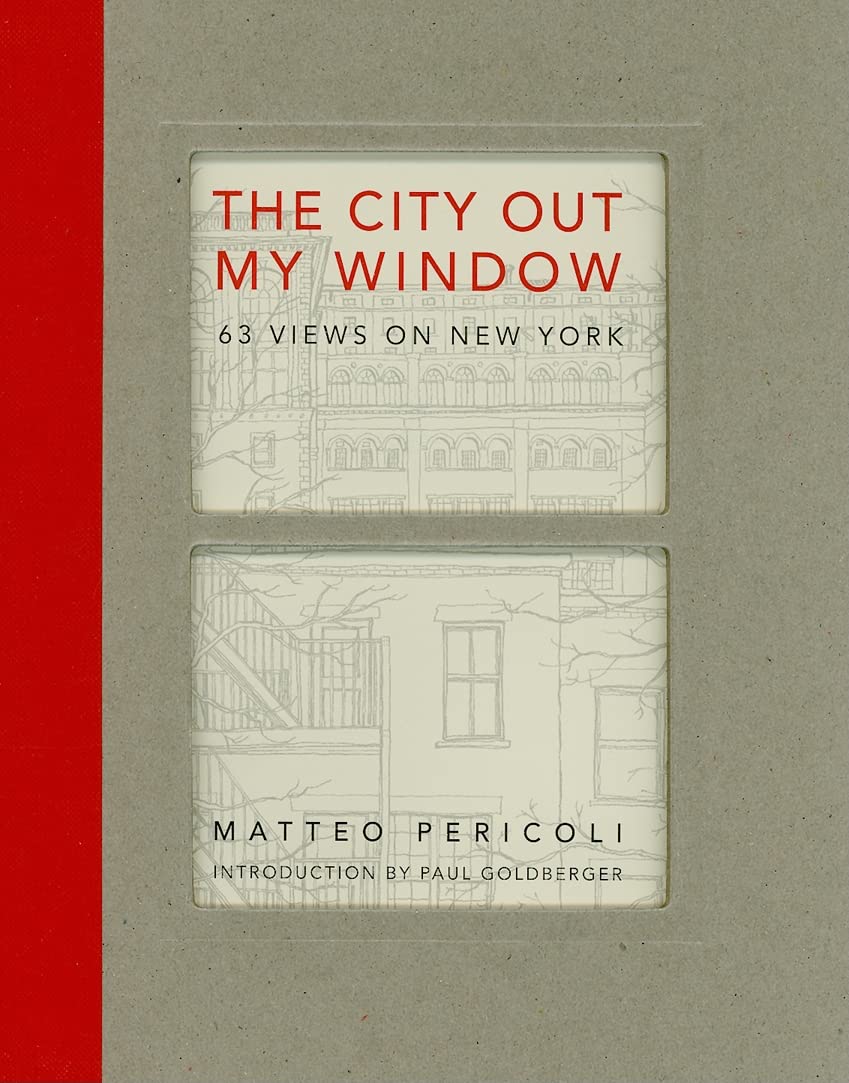 The City Out My Window: 63 Views on New York