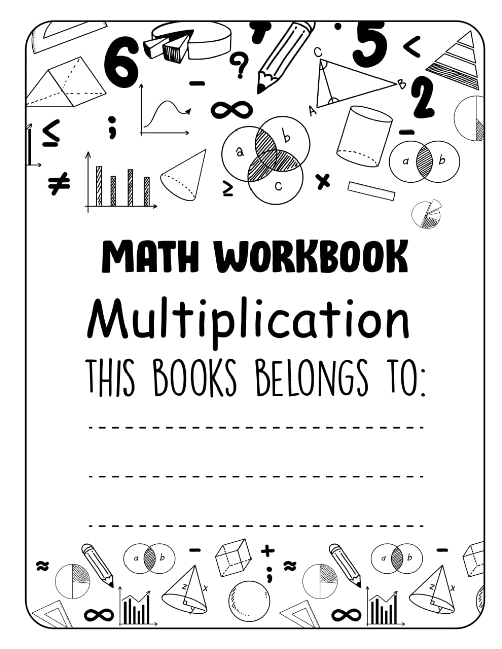 100 Days of Multiplication: Daily Math Workbook for Kids (Grades 2–4)