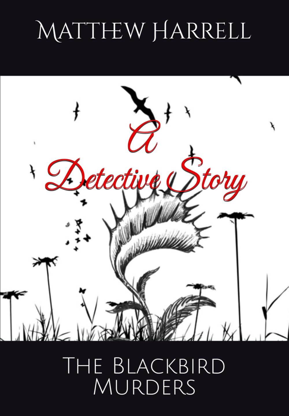 A Detective Story: The Blackbird Murders