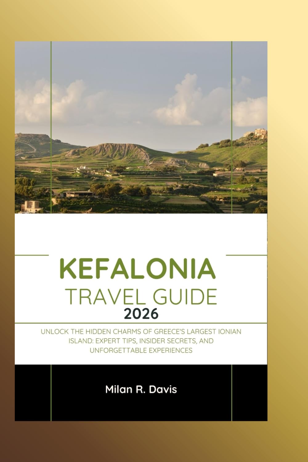 Kefalonia Travel Guide 2026: Unlock the Hidden Charms of Greece's Largest Ionian Island: Expert Tips, Insider Secrets, and Unforgettable Experiences
