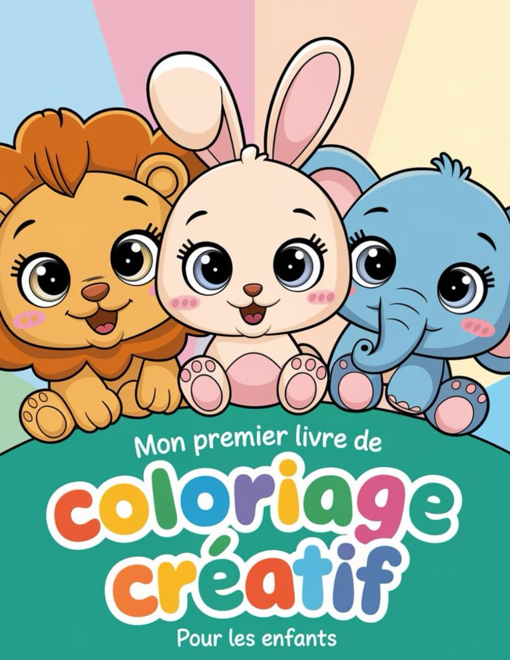 Mon premier livre de coloriage créatif pour les enfants: Dessins simples et amusants pour développer la créativité des tout-petits
