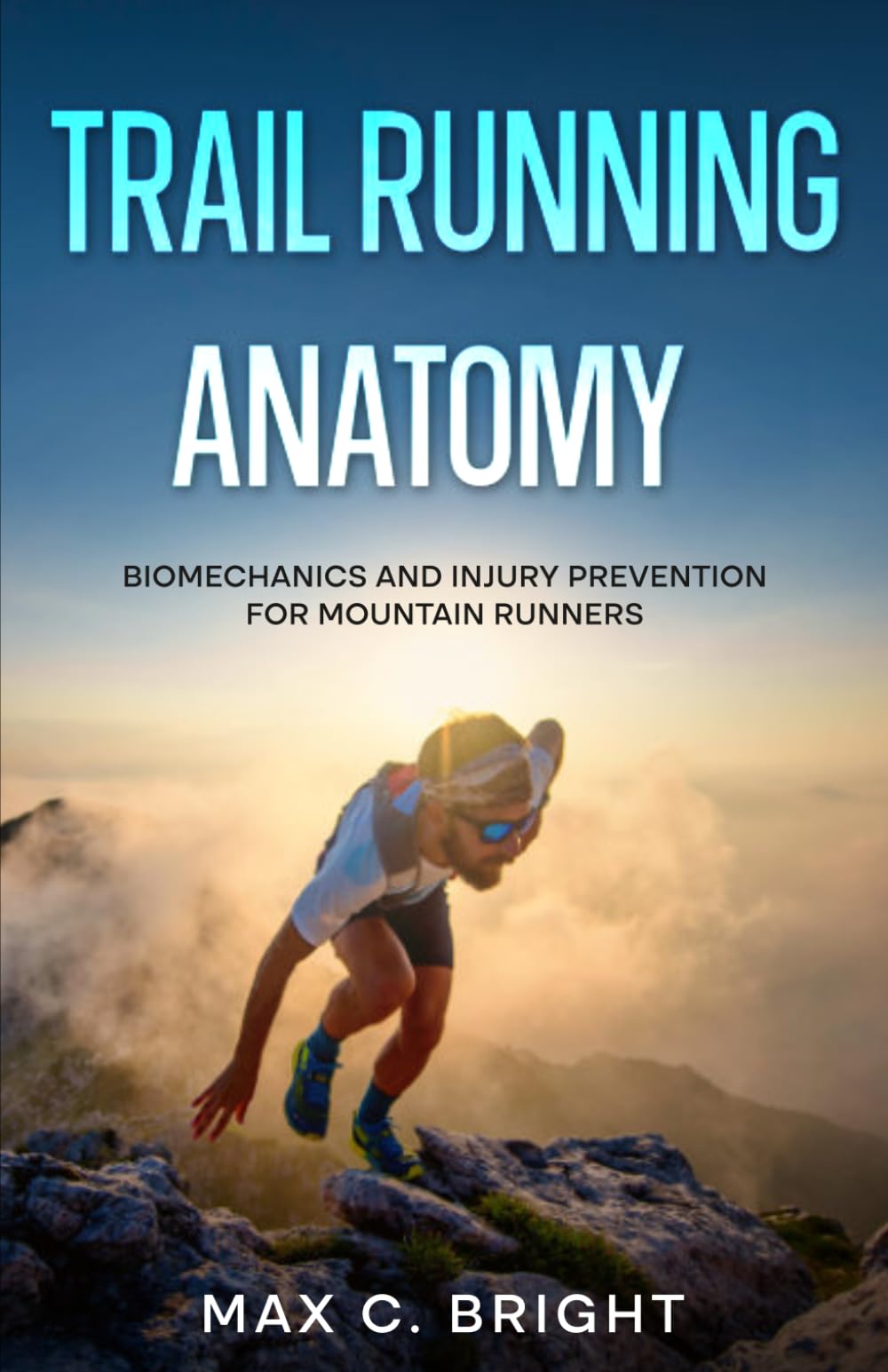Trail Running Anatomy: Biomechanics and Injury Prevention for Mountain Runners