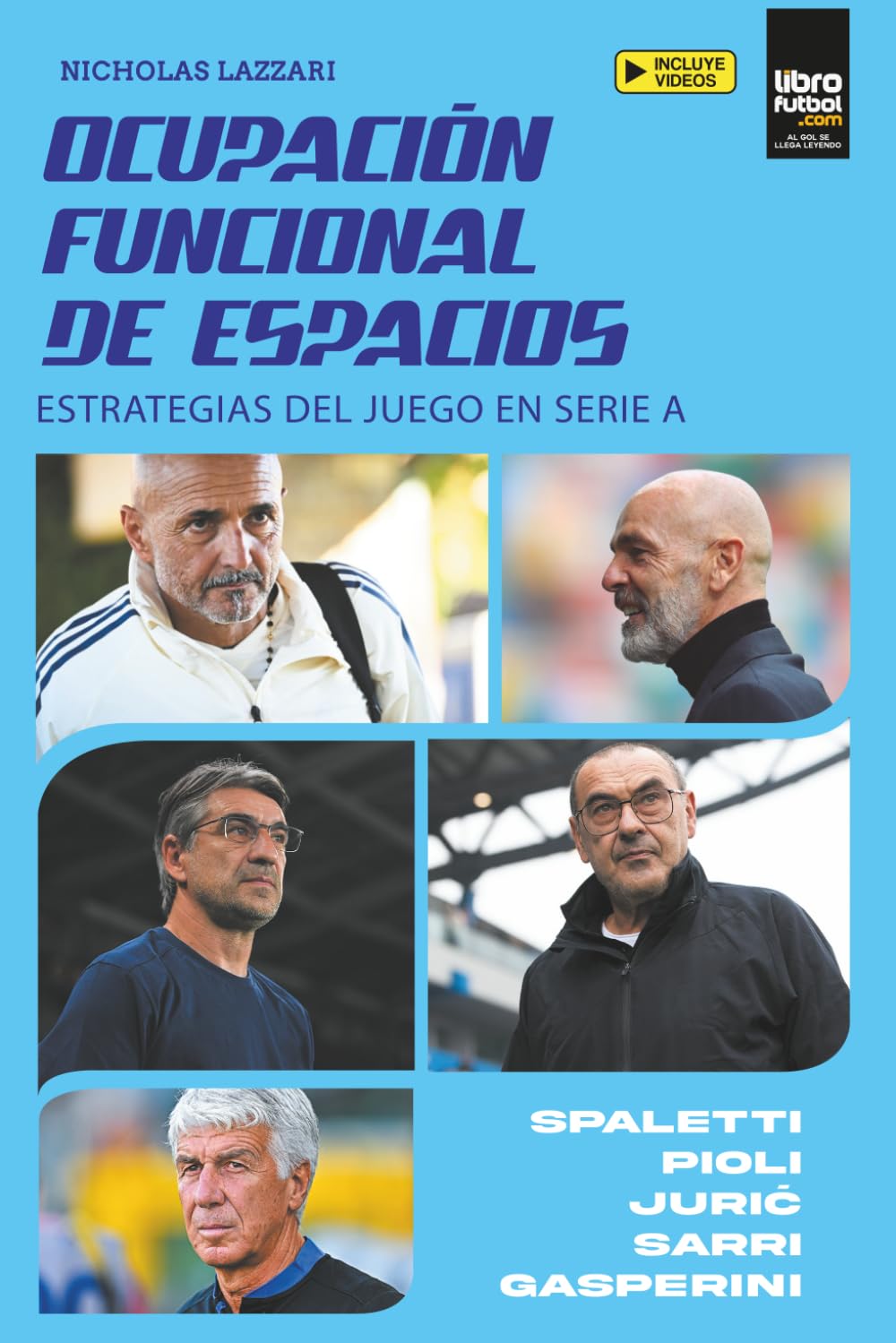 OCUPACION FUNCIONAL DE ESPACIOS: ESTRATEGIAS DEL JUEGO EN LA SERIE A