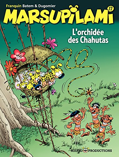 Télécharger Marsupilami – tome 17 - L'orchidée des Chahutas Francais PDF