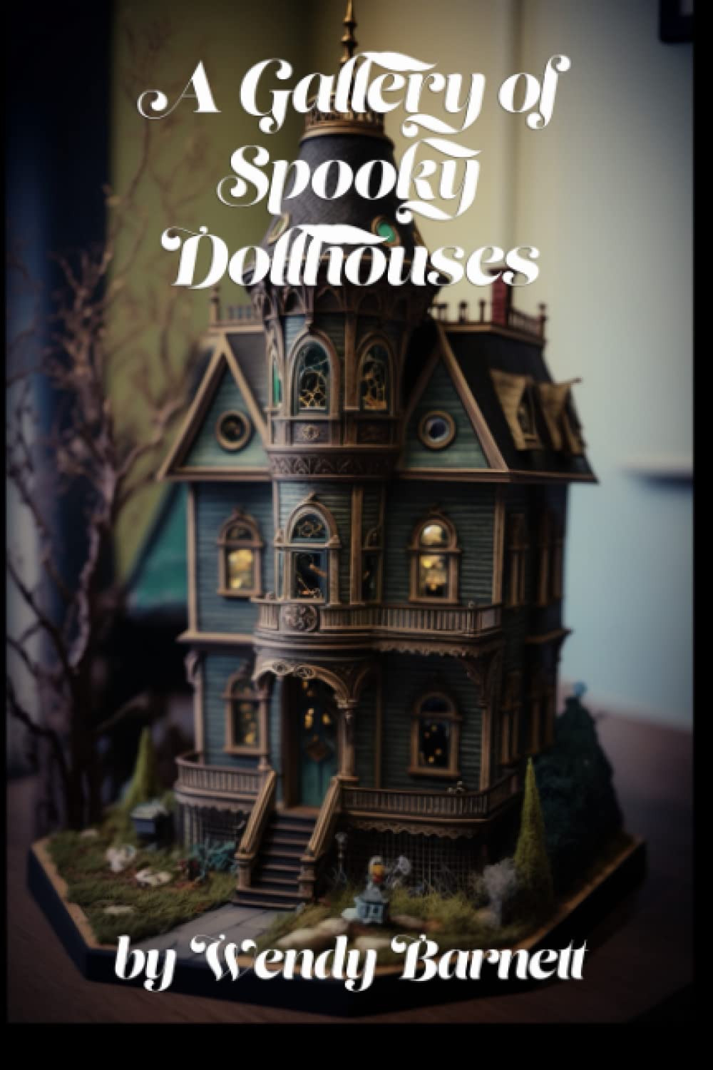 A Gallery of Spooky Dollhouses: 200 Creepy Images