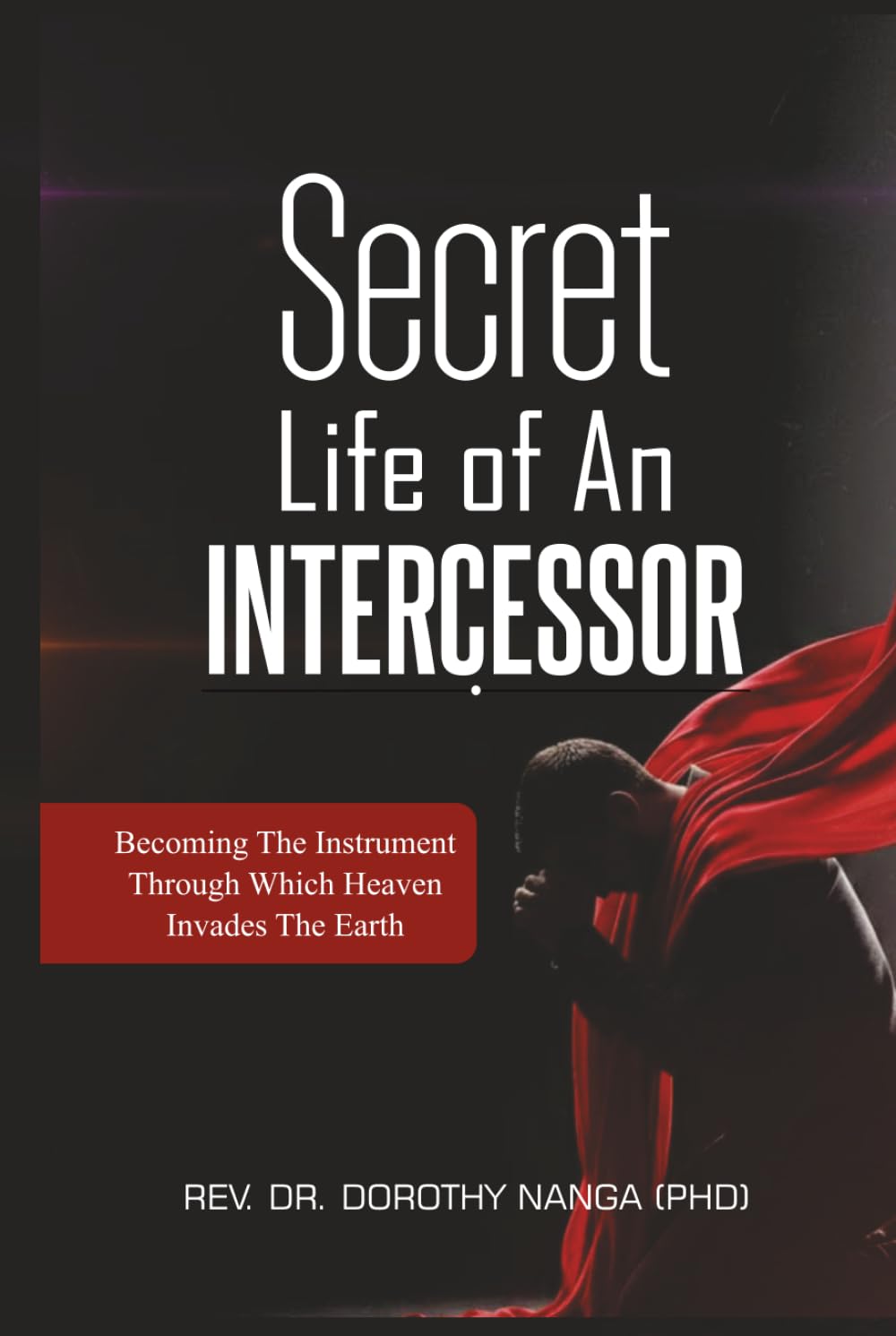 Secret Life Of An Intercessor
