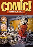  COMIC!-Jahrbuch 2013: Comic Cartoon Trickfilm