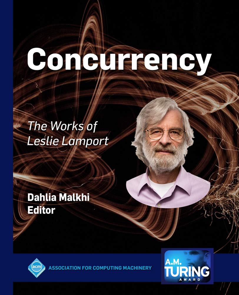 Concurrency: The Works of Leslie Lamport (ACM Books)