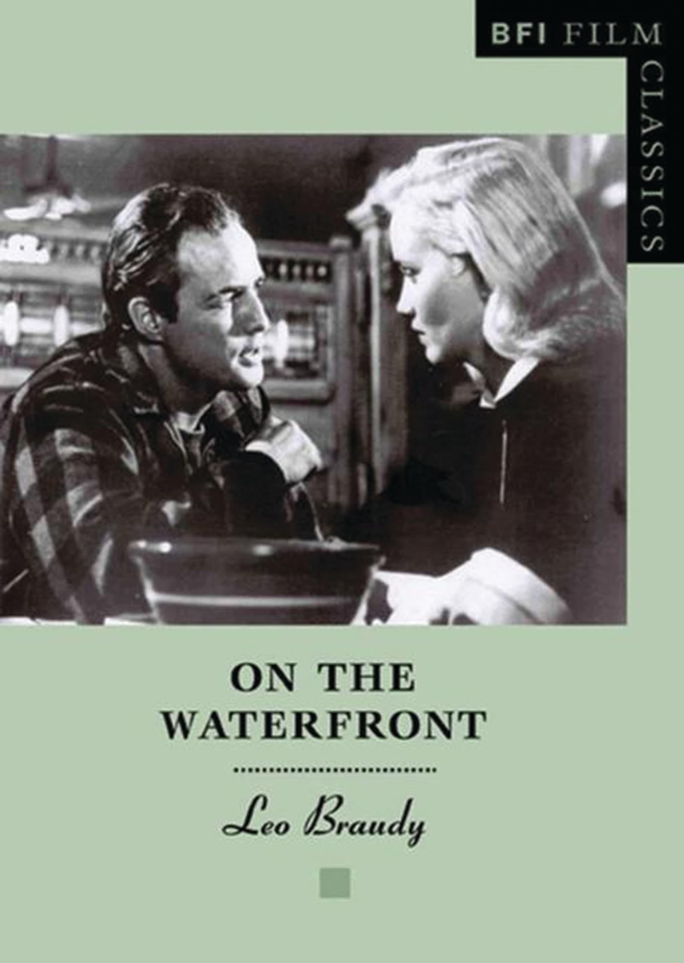 On the Waterfront (BFI Film Classics). Braudy 9781844570720 Free Shipping.#+,.#